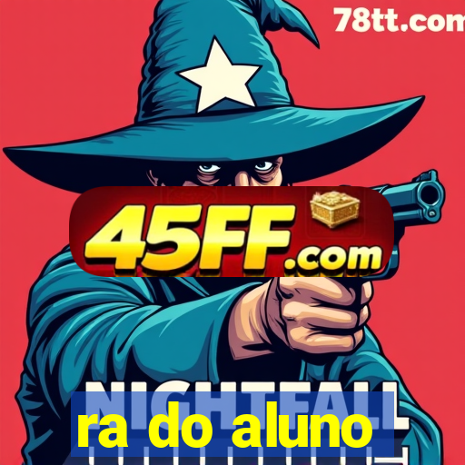 ra do aluno